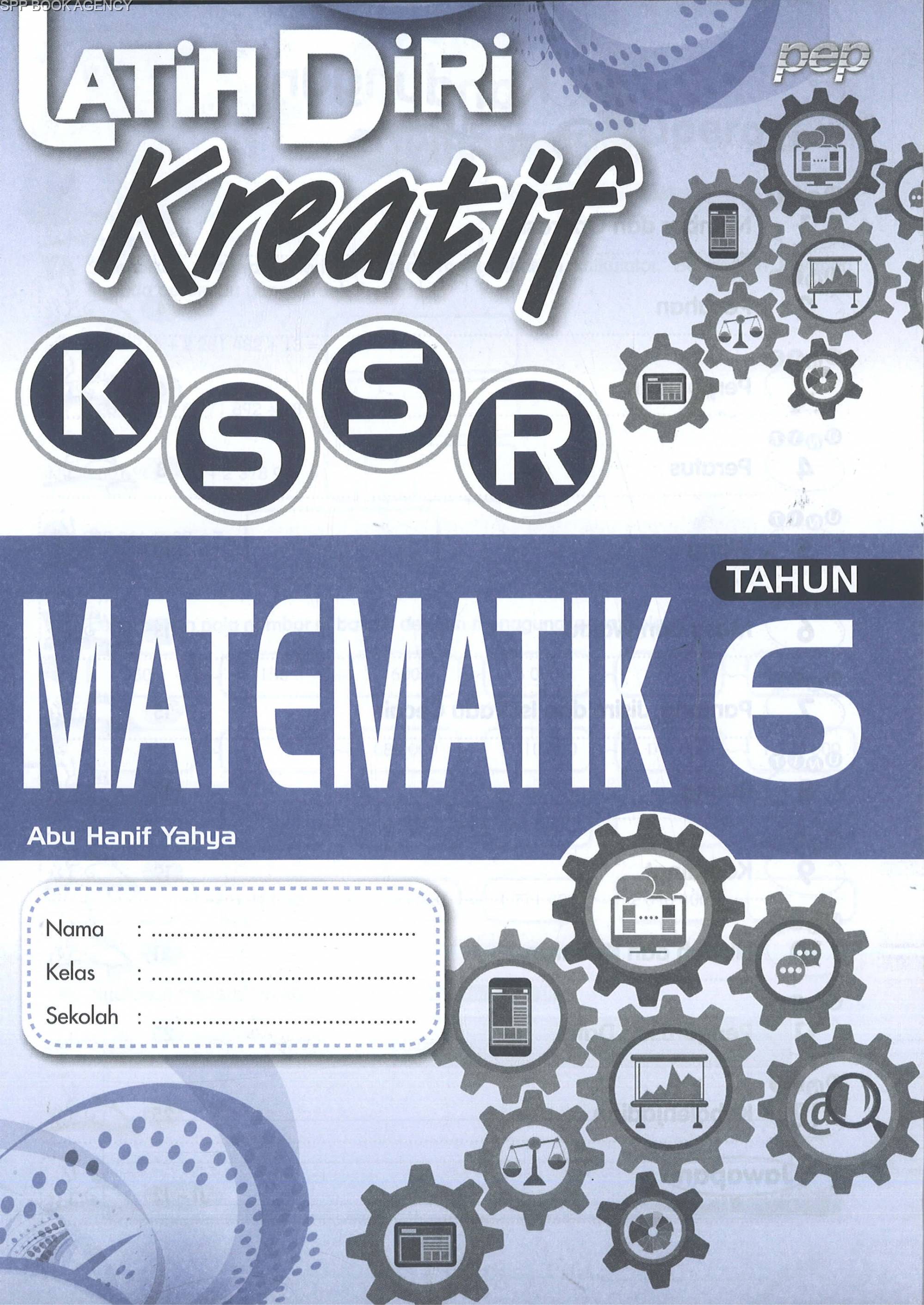 (PEP) LATIH DIRI KREATIF KSSR MATEMATIK TAHUN 6