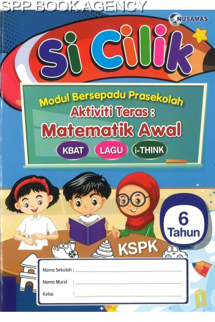(NUSAMAS) SI CILIK MODUL BERSEPADU PRASEKOLAH AKTIVITI TERAS MATEMATIK